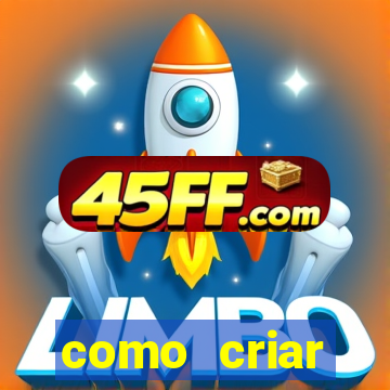 como criar plataforma do tigre